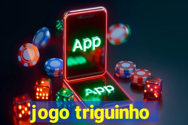 jogo triguinho
